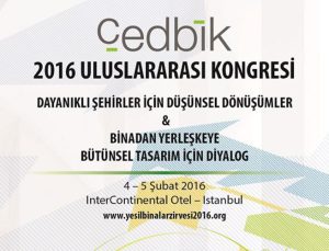Dünyanın gözü kulağı ÇEDBİK 2016 İstanbul Kongresi'nde