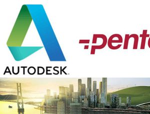 Autodesk ve Penta BIM’in inşaata katkısını irdeliyor