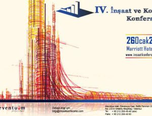 4. İnşaat ve Konut Konferansı 26 Ocak’da gerçekleştirilecek