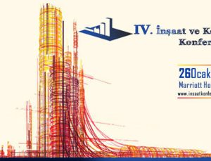 İnşaat ve Konut Konferansı yeni yılın ilk zirvesi olacak