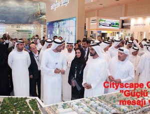 Cityscape Global bu yıl 6-8 Eylül tarihinde Dubai’de yapılıyor
