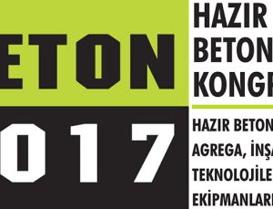 Beton 2017 Fuarı’nda inşaat ve diğer sektörler buluşuyor
