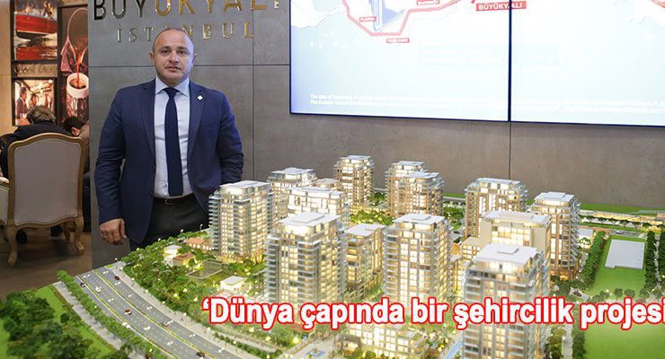 Büyükyalı İstanbul Dubai CityScape Global’e damga vurdu