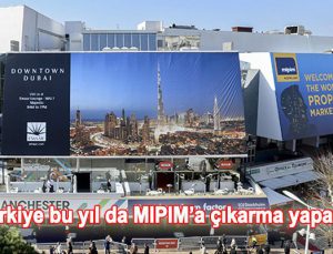 MIPIM bu yıl 14-17 Mart 2017 tarihleri arasında yapılacak