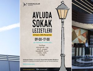 Hukukçular Towers’ın avlusunda tadımlık sokak lezzetleri