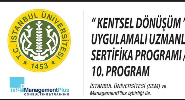 İ.Ü. kentsel dönüşüm uzmanı yetiştiriyor