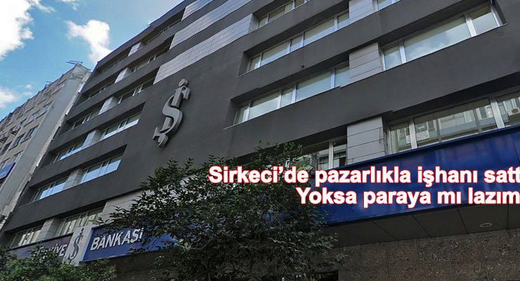 İŞ GYO, Sirkeci’deki 9 katlı binasını sattı