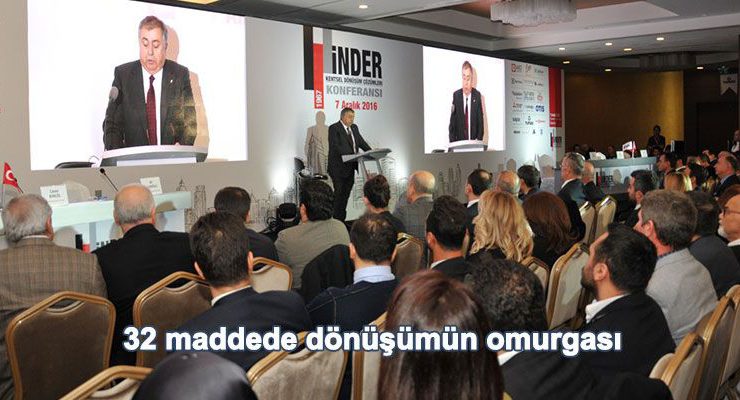İNDER Kentsel Dönüşüm Çözümleri Konferansı’nın satırbaşları