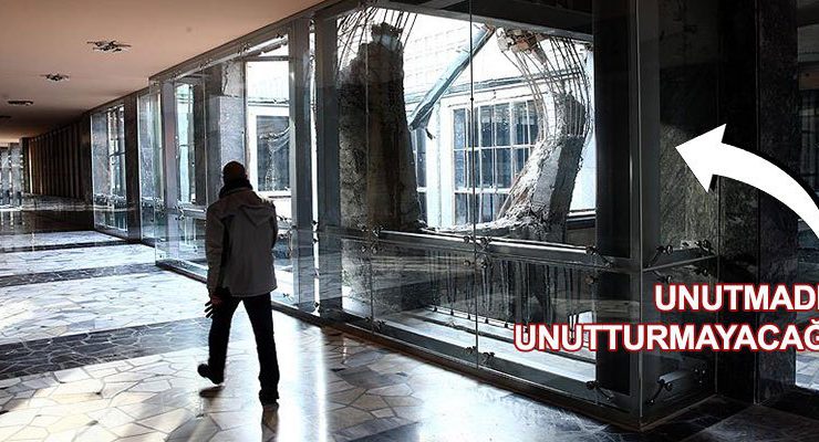 FETÖ’nün TBMM’deki 15 Temmuz izleri silinmeyecek