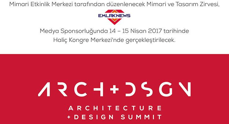 Mimari ve Tasarım Zirvesi, ünlü isimleri ağırlayacak