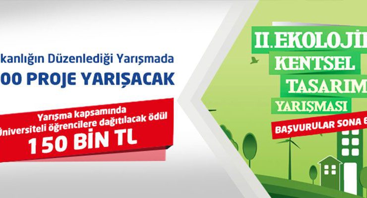 Ekolojik Kentsel Tasarım Yarışması’na 500 başvuru
