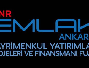 CNR Emlak fuarı Ankara’ya taşınıyor