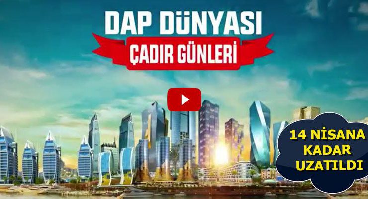 DAP Dünyası Çadır Günleri Validebağ Konakları’nda 14 gün uzadı