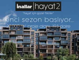 İnallar Hayat 2 için ön talep toplanıyor!