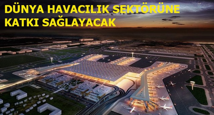 İstanbul Yeni Havalimanı’nın yüzde 52,5’i tamamlandı