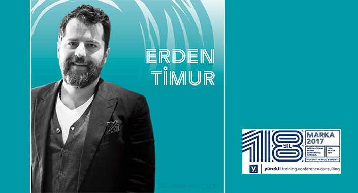 Erden Timur Marka Konferansı’nda konuşacak