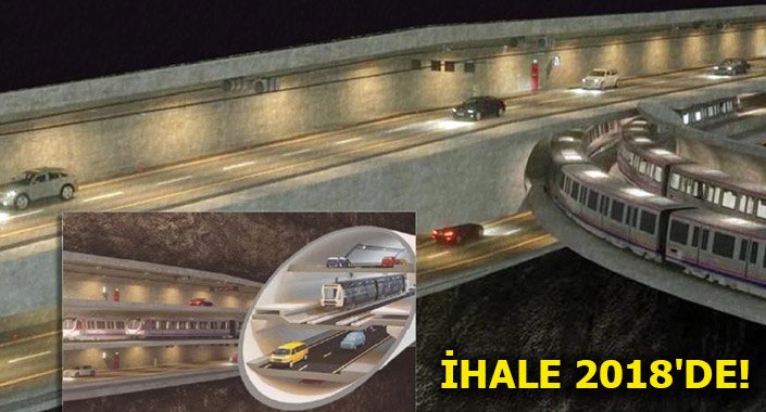 3 Katlı Büyük İstanbul Tüneli’nde model değişti
