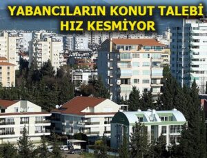 Yabancılara konut satışı yüzde 21,3 arttı