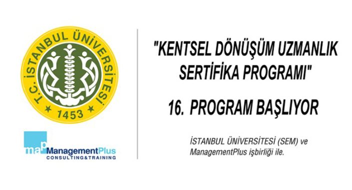 Kentsel Dönüşüm Uzmanlık Sertifika Programı başlıyor