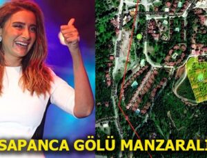 Sıla, Sapanca’dan 1,5 milyon TL’ye villa aldı