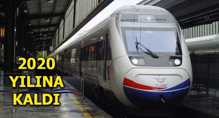 İzmir-Ankara YHT projesi hattı bir yıl daha ertelendi