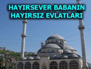 Trabzon’da camiyi icraya verdiler