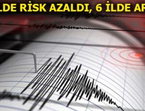 Türkiye’de deprem riski olan iller değişti