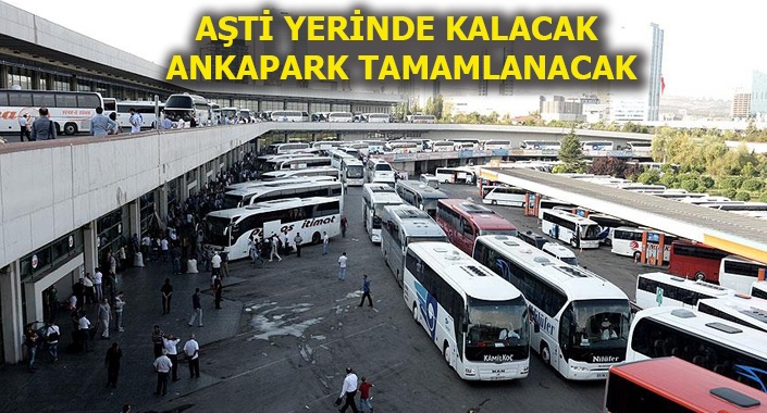 ANKAPARK ve AŞTİ’nin son durumu netleşti
