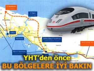 Hızlı tren hattı sayesinde uçuşa geçecek bölgeler
