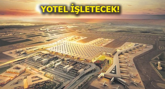 İstanbul Yeni Havalimanı’na İngiliz oteli
