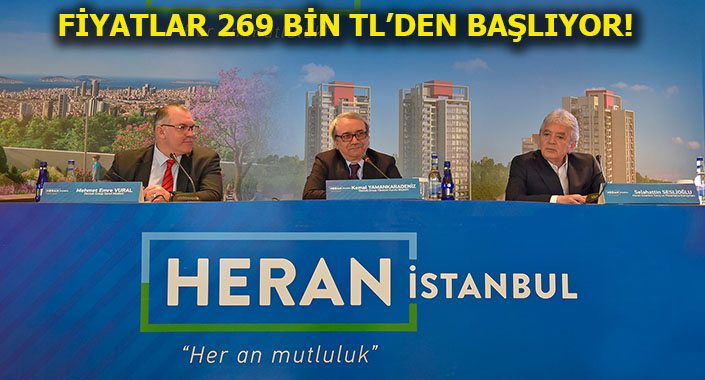 Heran İstanbul lansmana özel fiyatlarla satışta