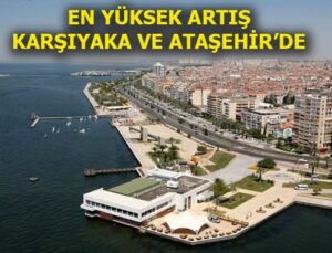 İzmir’in yeni raylı sistemleri emlak fiyatlarını uçurdu
