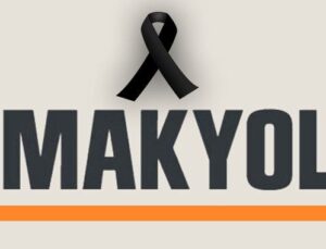 Makyol İnşaat’ın acı günü, Salih Karadan yaşamını yitirdi