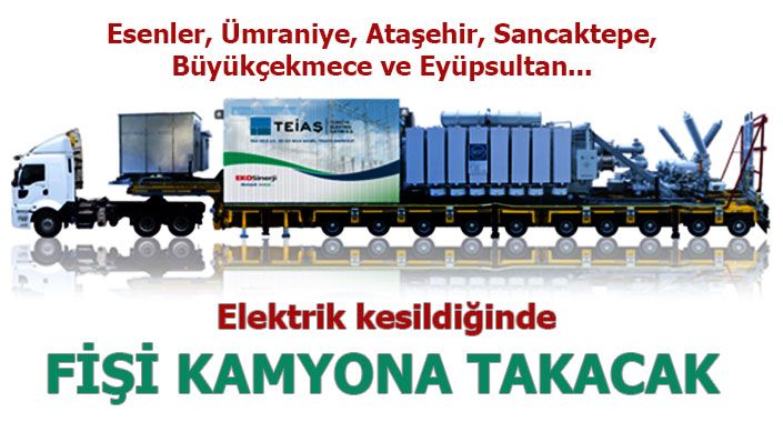 EÜAŞ 3 treyler mobil elektrik santrali kuruyor