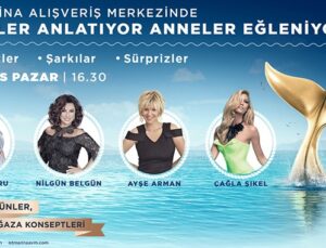 İstMarina AVM’de ünlüler anlatıyor anneler eğleniyor