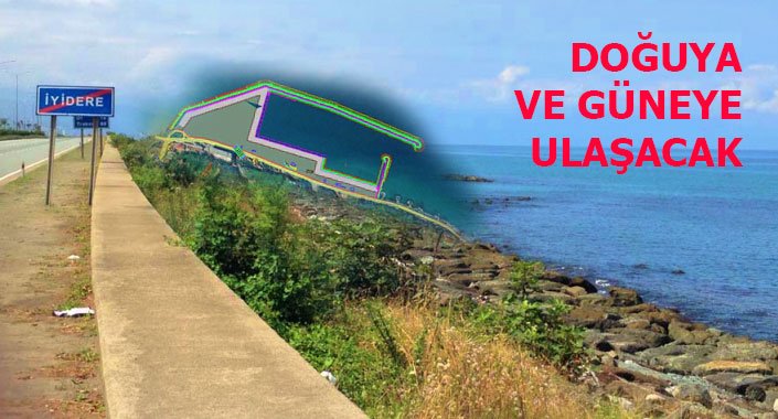 Rize İyidere Lojistik Limanı’na 700 milyon TL