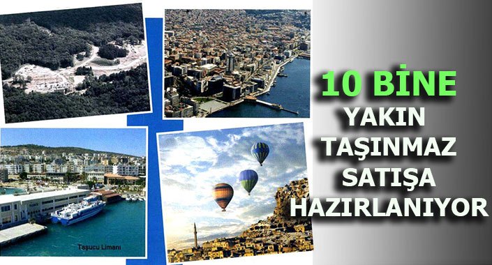 Kamunun taşınmaz fırsatları kaçırılacak gibi değil