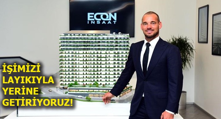 Sneijder, ECON İnşaat’ın Türkiye’deki yatırımlarını anlattı