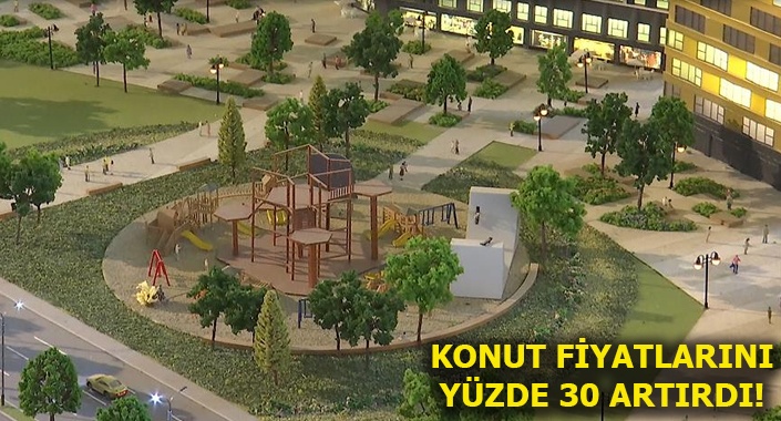 Konut fiyatlarına Millet Bahçesi etkisi