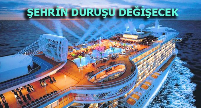 Mersin Çamlıbel’e kurvaziyer limanı yapılacak