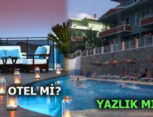 Tatil tercihi otellerden yazlıklara mı geçiyor?