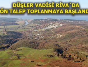 Riva projesinin ismi Düşler Vadisi Riva olarak belirlendi