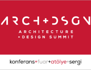 3. Arch Design Summit 5 ve 6 Nisan 2019’da yapılacak