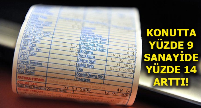 Konutta hem doğalgaza hem elektriğe zam