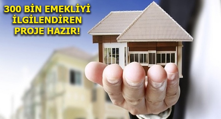 TÜED’den emekliler için 300 bin konut projesi