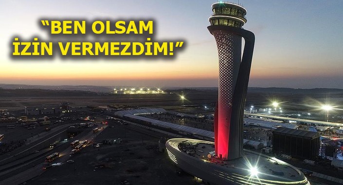 Ahmet Vefik Alp: Yeni Havalimanı şehircilik açısından yanlıştır