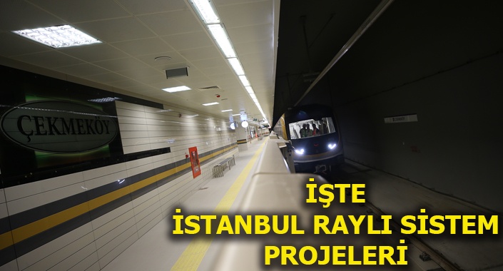 İstanbul’da hangi metro hattı ne zaman açılacak