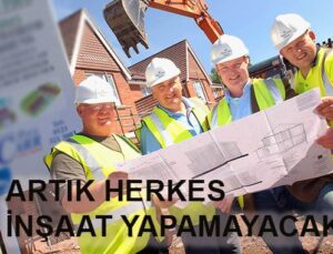 Müteahhitlik 9 sınıfa ayrılıyor