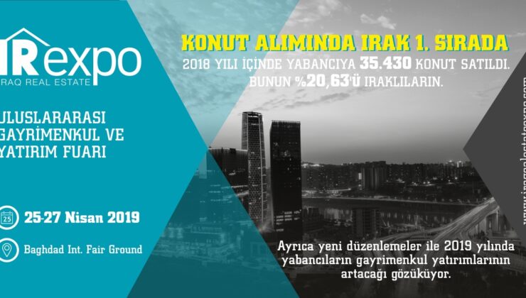 IREXPO 25-27 Nisan tarihleri arasında Bağdat’ta yapılacak