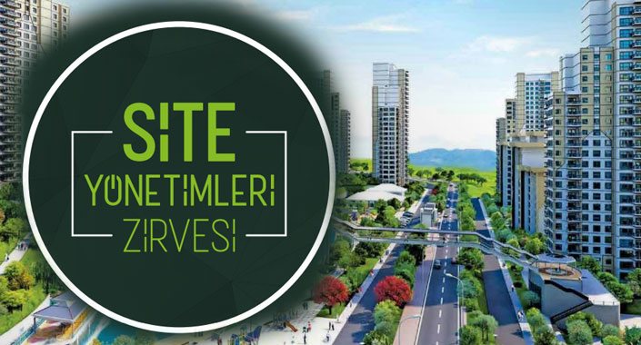 İstanbul’da Site Yönetimleri Zirvesi yapılıyor
